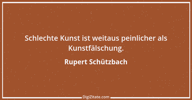 Zitat von Rupert Schützbach 78