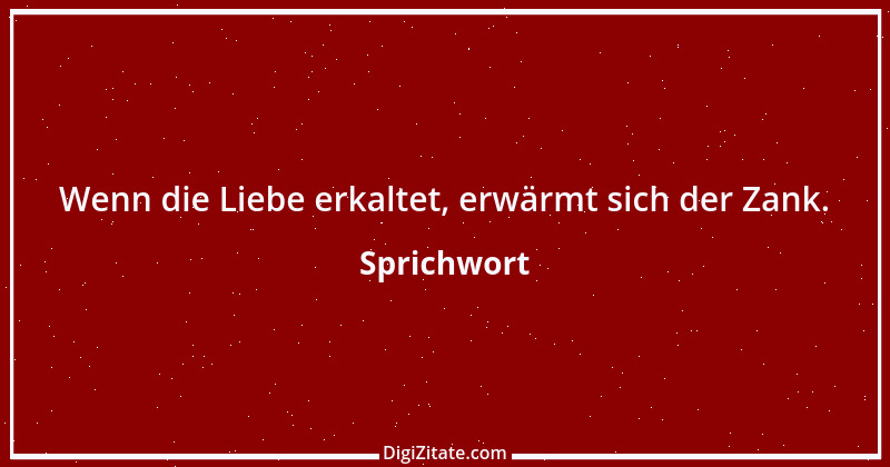 Zitat von Sprichwort 6167