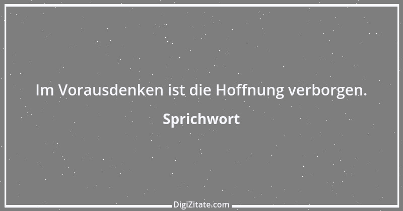 Zitat von Sprichwort 8167