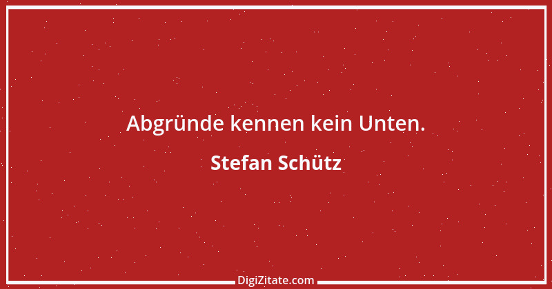 Zitat von Stefan Schütz 205