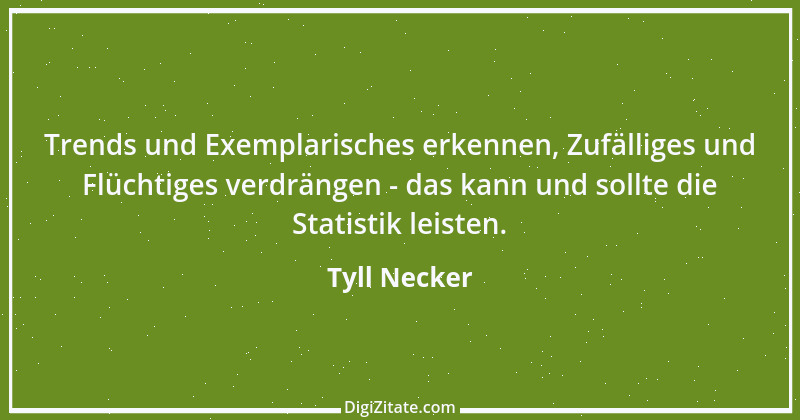 Zitat von Tyll Necker 1