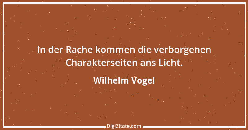 Zitat von Wilhelm Vogel 5