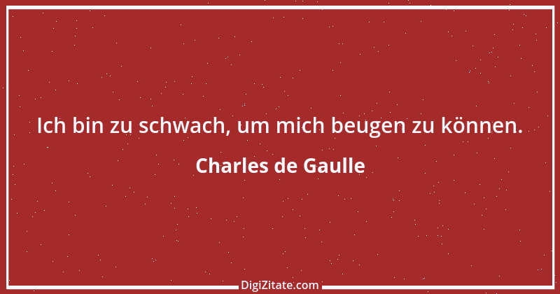 Zitat von Charles de Gaulle 9