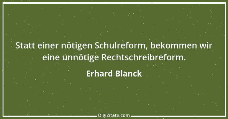 Zitat von Erhard Blanck 1326