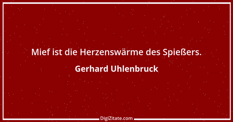 Zitat von Gerhard Uhlenbruck 591