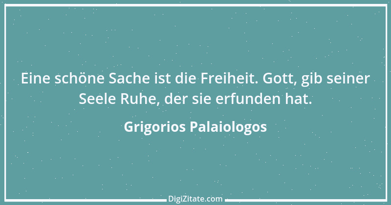 Zitat von Grigorios Palaiologos 1