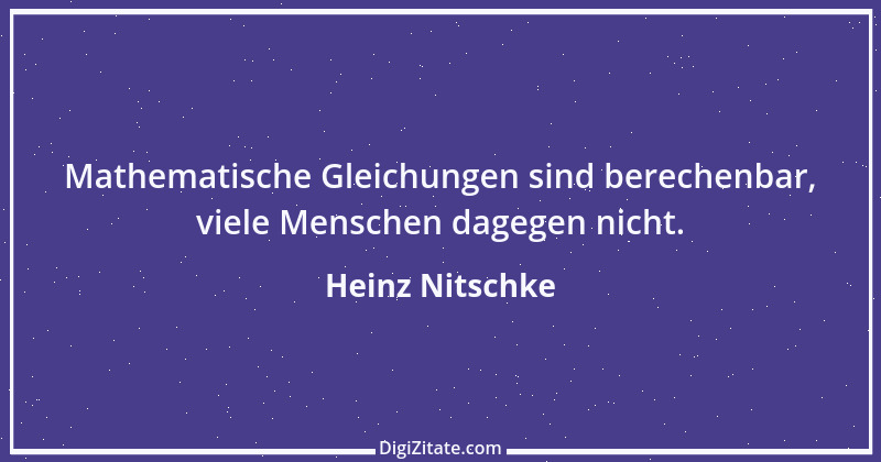 Zitat von Heinz Nitschke 1