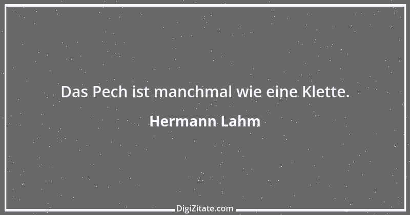 Zitat von Hermann Lahm 251