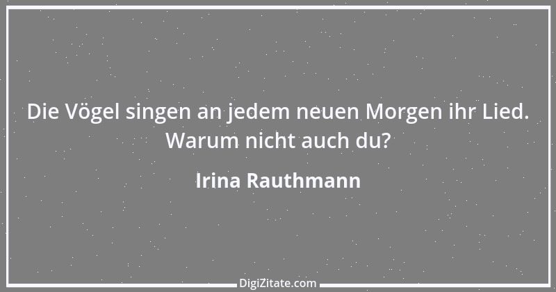 Zitat von Irina Rauthmann 298