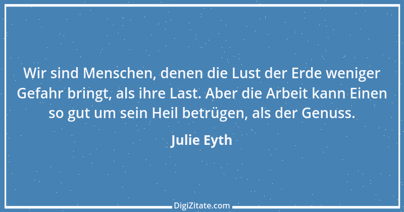 Zitat von Julie Eyth 89