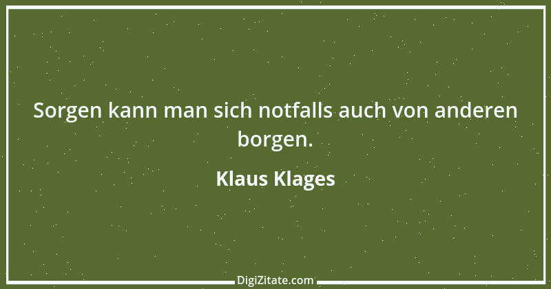 Zitat von Klaus Klages 23