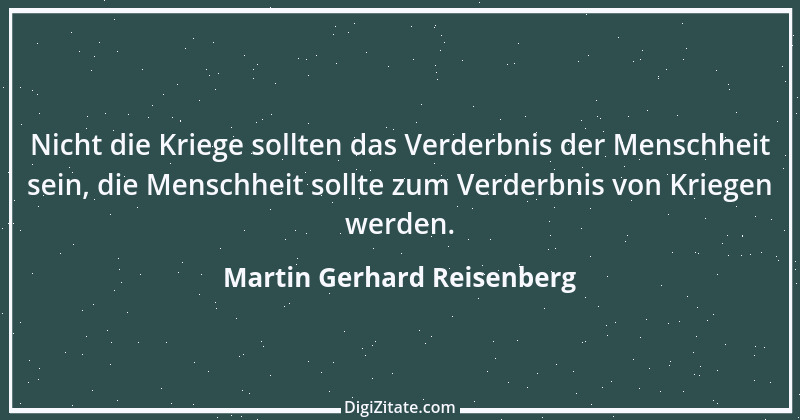 Zitat von Martin Gerhard Reisenberg 3086