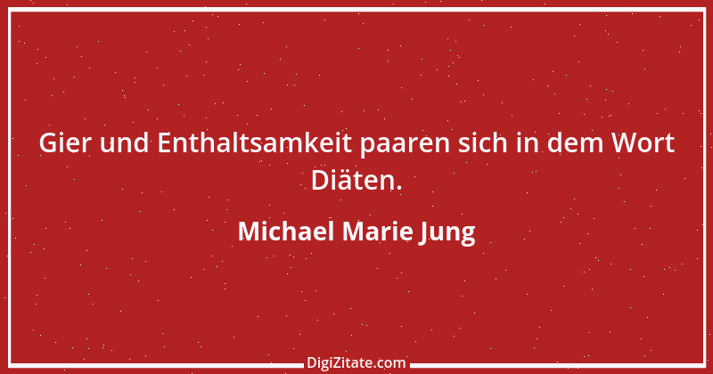 Zitat von Michael Marie Jung 338