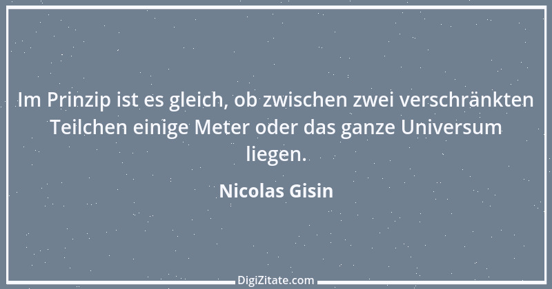 Zitat von Nicolas Gisin 1