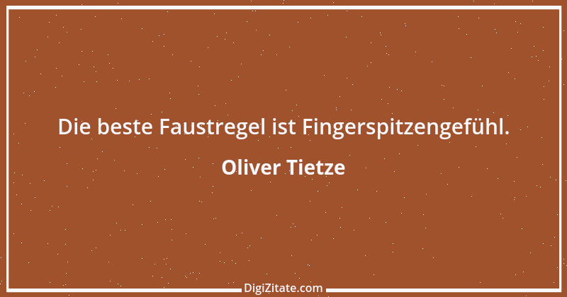 Zitat von Oliver Tietze 54