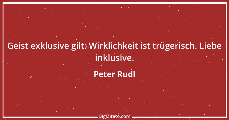 Zitat von Peter Rudl 1045