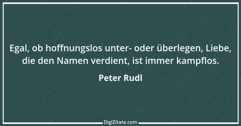 Zitat von Peter Rudl 45