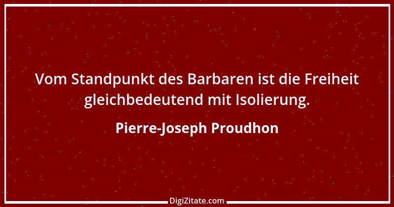 Zitat von Pierre-Joseph Proudhon 27