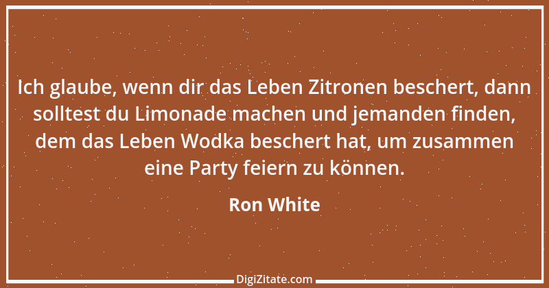 Zitat von Ron White 1