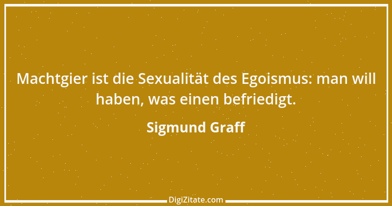 Zitat von Sigmund Graff 77