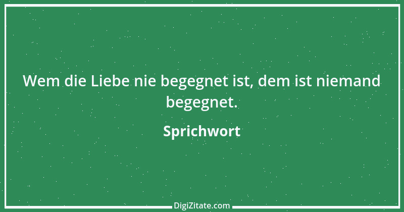 Zitat von Sprichwort 2763