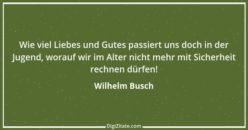 Zitat von Wilhelm Busch 323