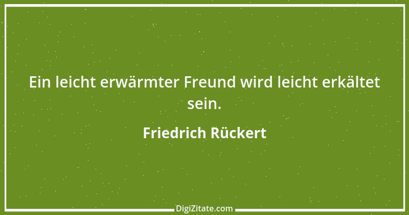 Zitat von Friedrich Rückert 145