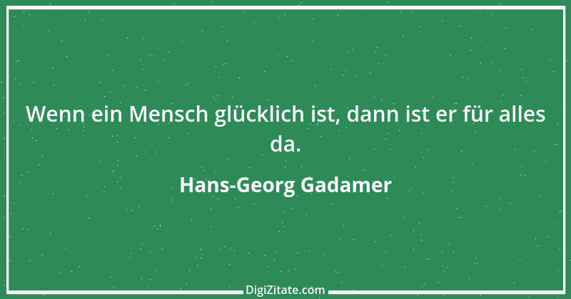 Zitat von Hans-Georg Gadamer 9