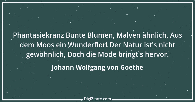 Zitat von Johann Wolfgang von Goethe 1176