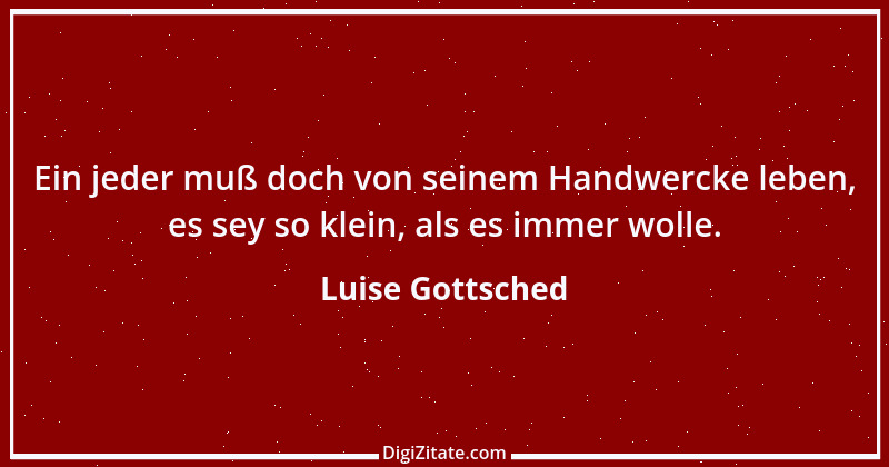 Zitat von Luise Gottsched 1