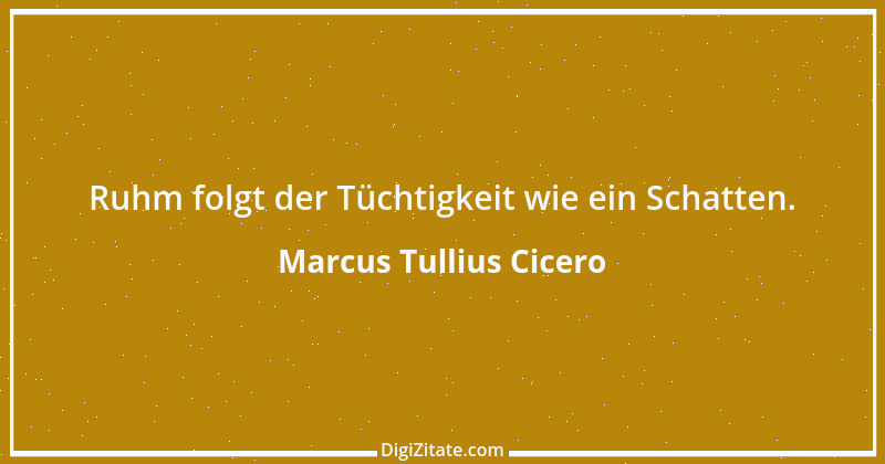 Zitat von Marcus Tullius Cicero 100