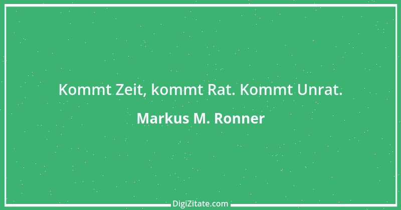 Zitat von Markus M. Ronner 92