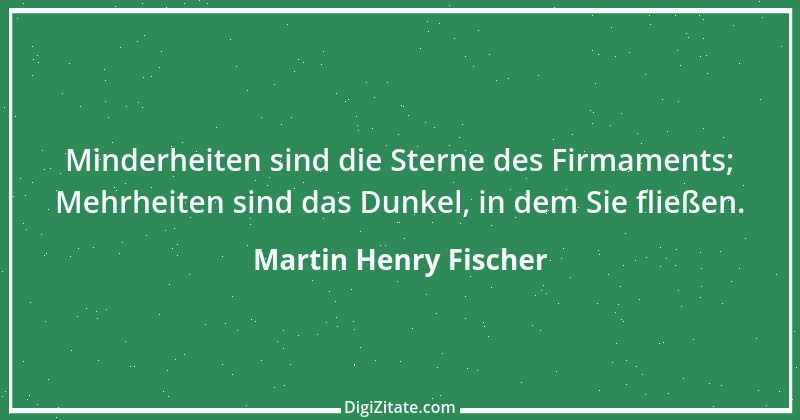 Zitat von Martin Henry Fischer 5