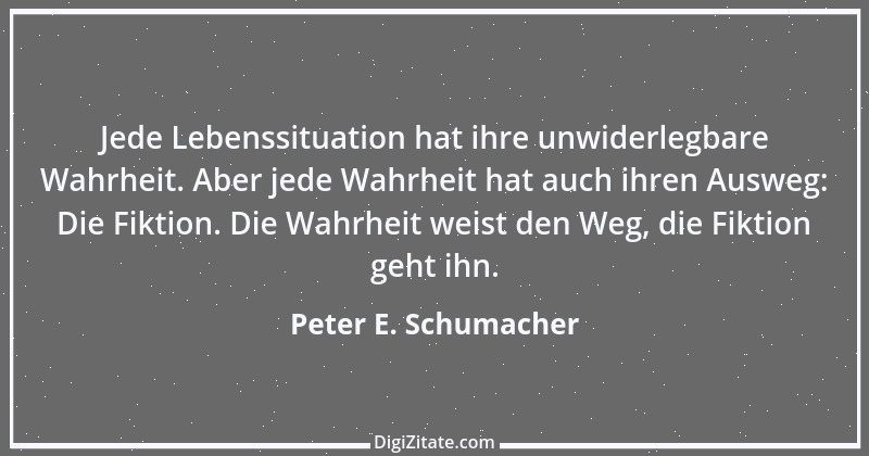 Zitat von Peter E. Schumacher 981