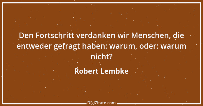 Zitat von Robert Lembke 22