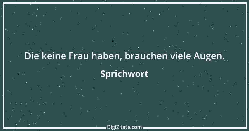 Zitat von Sprichwort 10168