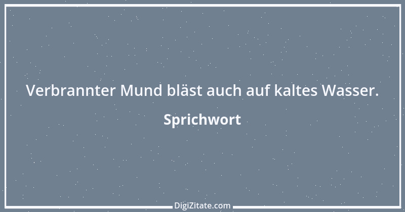 Zitat von Sprichwort 12168