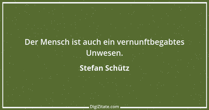 Zitat von Stefan Schütz 206