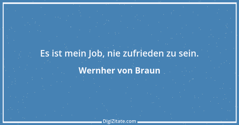 Zitat von Wernher von Braun 7