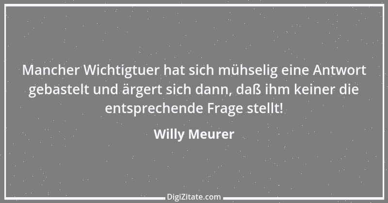 Zitat von Willy Meurer 477