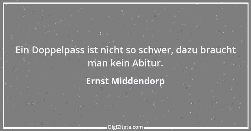 Zitat von Ernst Middendorp 1