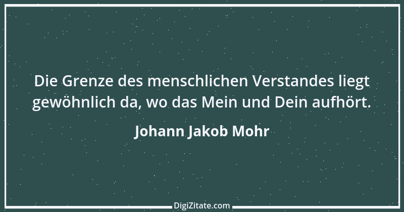 Zitat von Johann Jakob Mohr 211