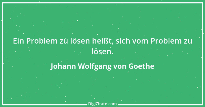 Zitat von Johann Wolfgang von Goethe 1177