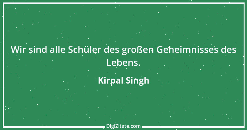 Zitat von Kirpal Singh 7