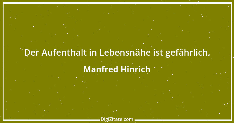 Zitat von Manfred Hinrich 2351