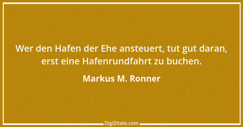 Zitat von Markus M. Ronner 93