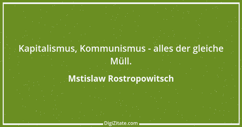 Zitat von Mstislaw Rostropowitsch 2