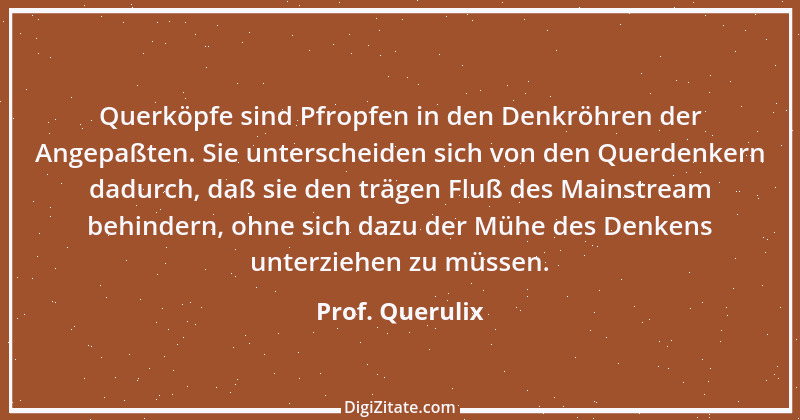 Zitat von Prof. Querulix 469