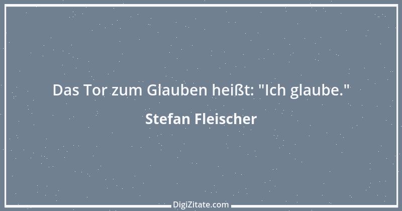 Zitat von Stefan Fleischer 131