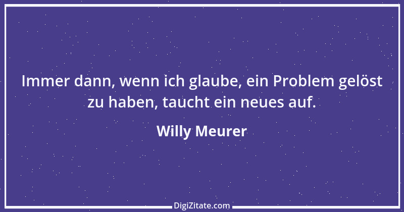 Zitat von Willy Meurer 1478